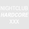 Nightclub Hardcore XXX