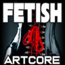 Fetish Artcore