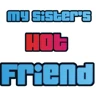 My Sister's Hot Friend